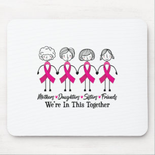 Mousepad Estamos Juntos, Amigos Da Família, Cancer De Mama