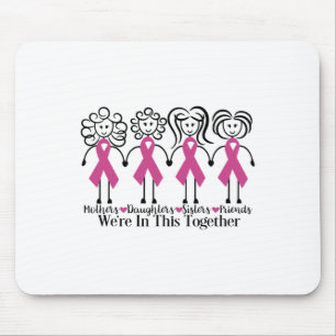 Mousepad Estamos Juntos, Amigos Da Família, Cancer De Mama