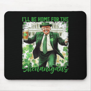 Mousepad Estarei Em Casa Para O Dia de São Patrício Shenani