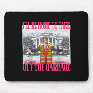 Mousepad Estarei Em Casa Para Tirar O Lixo Engraçado.