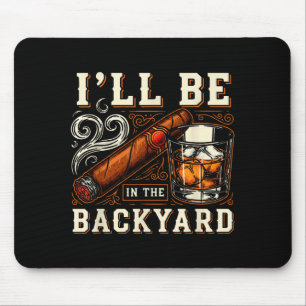 Mousepad Estarei No Quintal Humor Cigarro E Amantes De Bour