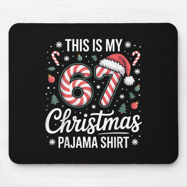 Mousepad Este é o Meu 67 Pijama de Natal 67 Meme Geração Al (Frente)