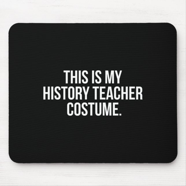 Mousepad Este é o meu disfarce de professor de história eng (Frente)
