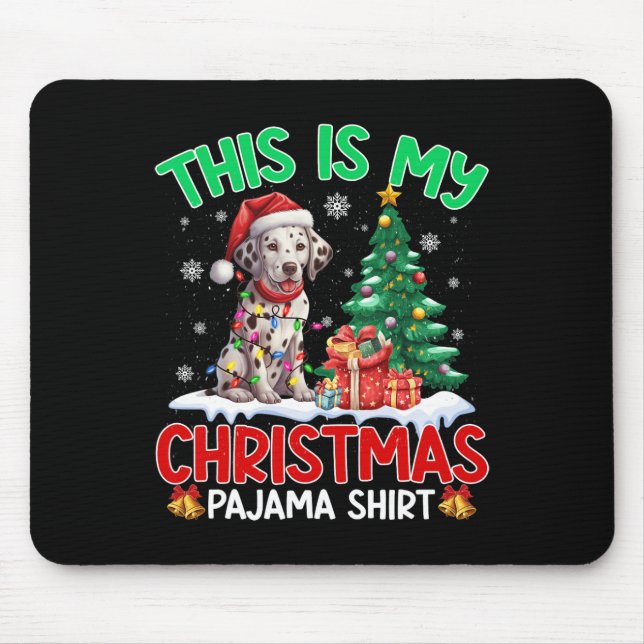 Mousepad Este É O Meu Natal, Pajama Dalmaciano, Amantes De  (Frente)