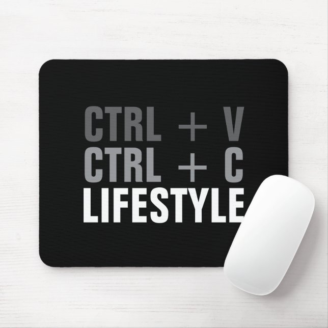 Mousepad Estilo de vida CTRL + C, CTRL + V (Com mouse)