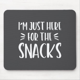 Mousepad Estou Aqui Apenas Para Os Lanches Dito Divertido C
