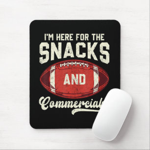 Mousepad Estou Aqui Pelos Lanches E Comerciais de Futebol A