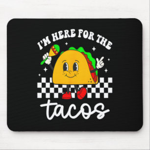 Mousepad Estou Aqui Pelos Tacos Cinco De Mayo Criança Mex