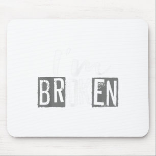 Mousepad Estou bem, estou invisível quebrada, estou bem que