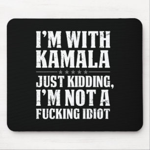 Mousepad Estou com Kamala só brincando. Não sou Foring Idio