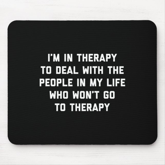 Mousepad Estou em Terapia - Terapeuta Divertido Defensor da (Frente)