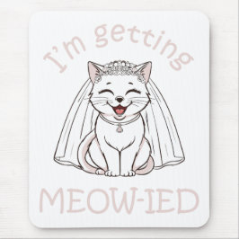 Mousepad Estou me casando com um gato!