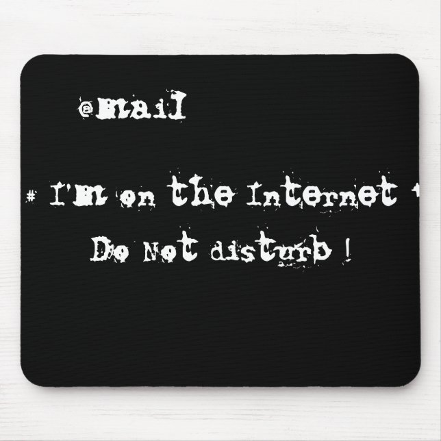 Mousepad Estou na Internet. Não perturbe! (Frente)