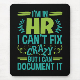 Mousepad Estou no HR Não posso consertar recursos humanos l