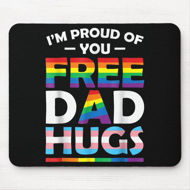 Mousepad Estou Orgulhoso de você Pai Abraços Lgbt Orgulho C (Frente)