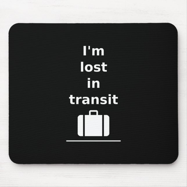 Mousepad Estou perdido em Viagem de trânsito. (Frente)