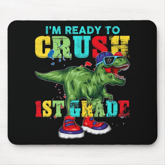 Mousepad Estou pronto para esmagar 1rua de Dinossauro Rex. (Frente)