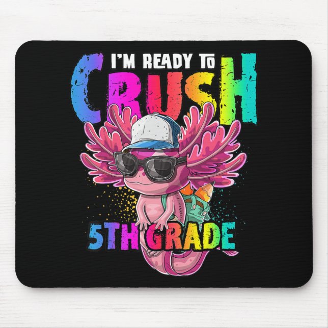 Mousepad Estou pronto para esmagar Axolotl 5 de volta à esc (Frente)