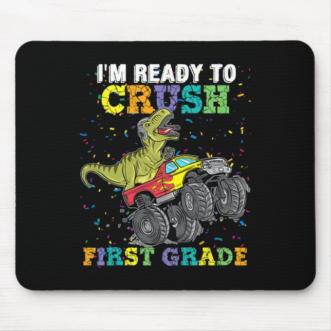 Mousepad Estou Pronto Para Esmagar Dinossauros de Caminhão  (Frente)