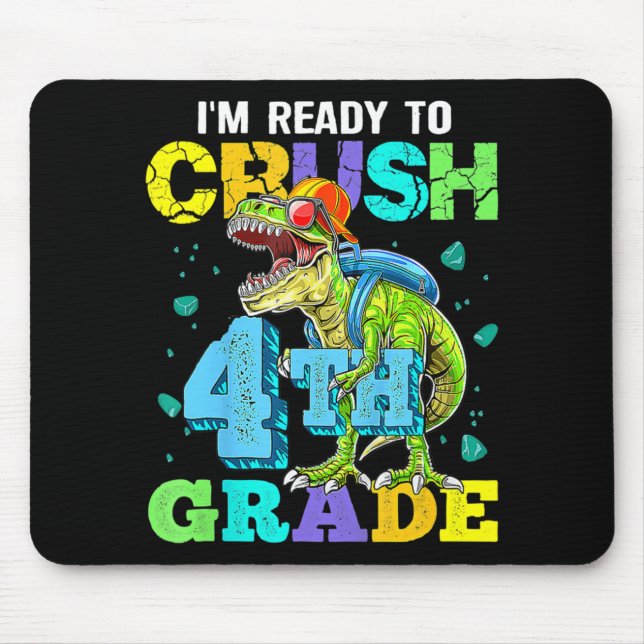 Mousepad Estou pronto para esmagar o 4º ano de volta à esco (Frente)