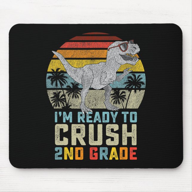 Mousepad Estou pronto para esmagar o Dinossauro segundo de  (Frente)