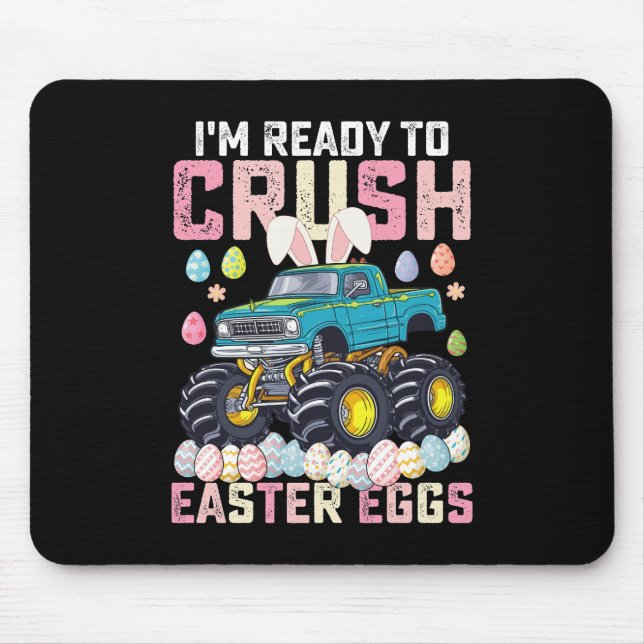 Mousepad Estou Pronto Para Esmagar Ovos De Páscoa Caminhão  (Frente)