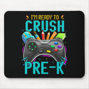 Mousepad Estou pronto para esmagar pré-k Ck para o jogo de