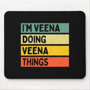 Mousepad Estou Veena Fazendo Coisas de Veena Engraçado D Ci