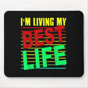 Mousepad Estou Vivendo Minha Melhor Vida Motivada