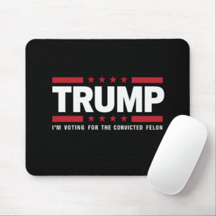 Mousepad Estou votando no criminoso condenado pró-Trump 202