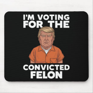 Mousepad Estou votando no réu condenado pró Trump 2024