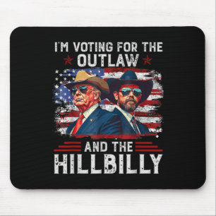 Mousepad Estou Votando pelo Outlaw e pelo Trump Hillbilly