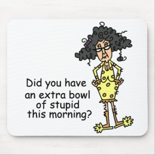 Mousepad Estupidez Humor