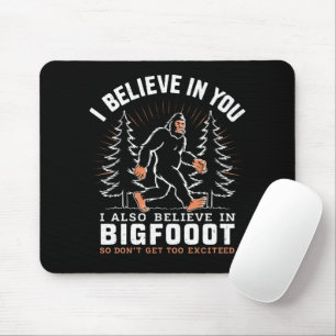 Mousepad Eu Acredito Em Você Mas Eu Também Acredito No Pé G