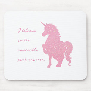 Mousepad Eu acredito no unicórnio rosa invisível.