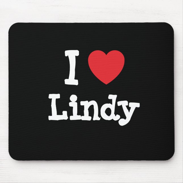 Mousepad Eu adoro Lindey Heary T-Shirt (Frente)
