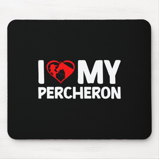 Mousepad Eu Adoro Meu Cavalo de Percheron (Frente)