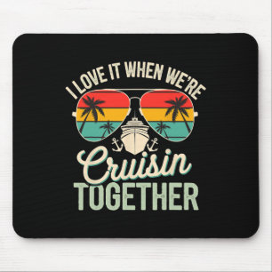 Mousepad Eu Adoro Quando Estamos Em Cruzeiro Juntos Férias