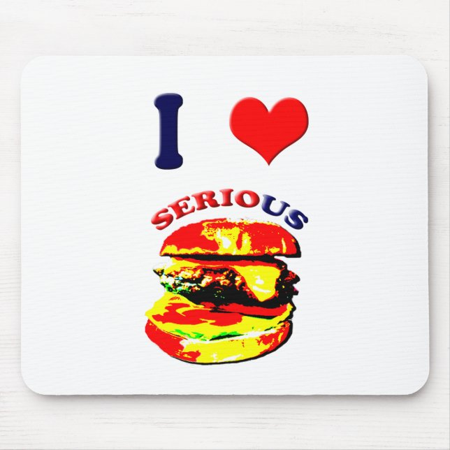 Mousepad Eu Adoro Sérios Burgers (Frente)