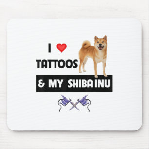 Mousepad Eu Adoro Tatuagens E Meu Cachorro Shiba Inu Mãe Pa