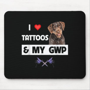 Mousepad Eu Adoro Tatuagens E Minha Ponta Wirehaired Alemã