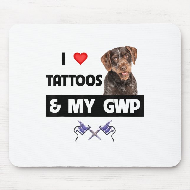 Mousepad Eu Adoro Tatuagens E Minha Ponta Wirehaired Alemã  (Frente)