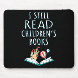Mousepad Eu ainda leio livros infantis II