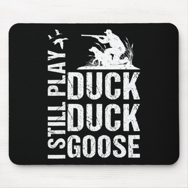 Mousepad Eu Ainda Toco Pato Engraçado Caçando 1 (Frente)