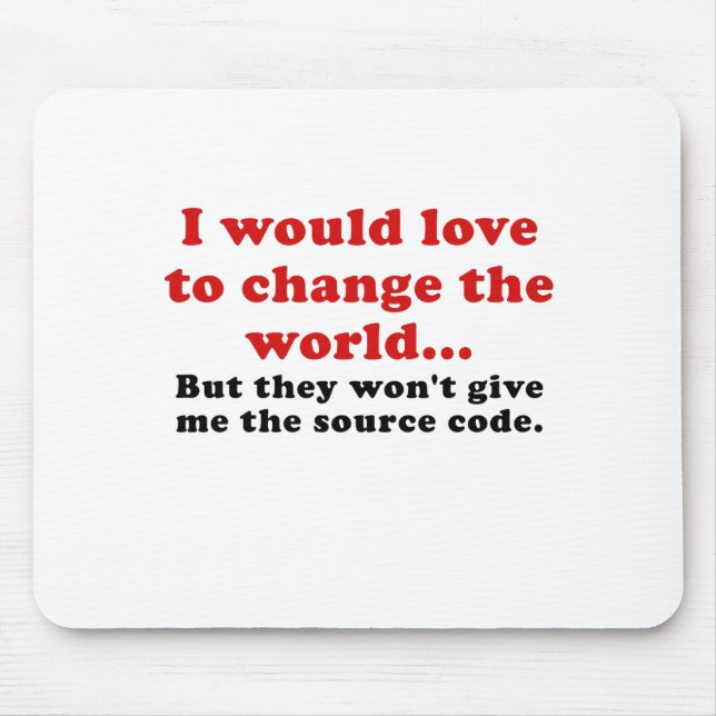 Mousepad Eu amaria mudar o mundo (Frente)