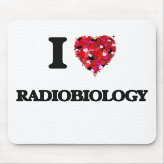 Mousepad Eu amo a radiobiologia