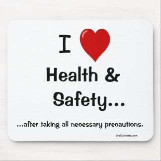 Mousepad Eu amo a saúde e a segurança… Todas as precauções!