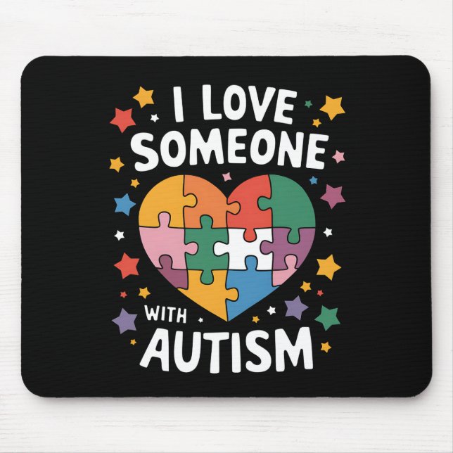 Mousepad Eu Amo Alguém Com Autismo Conscientização Autista (Frente)