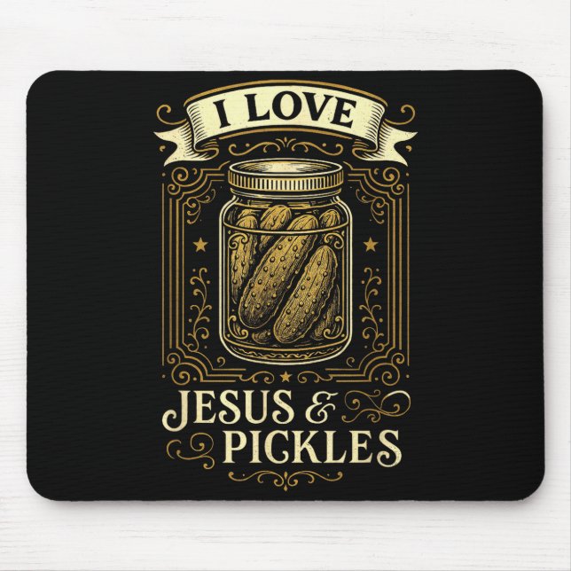 Mousepad Eu Amo Jesus &amp; Picles - Humor Cristão Divertid (Frente)