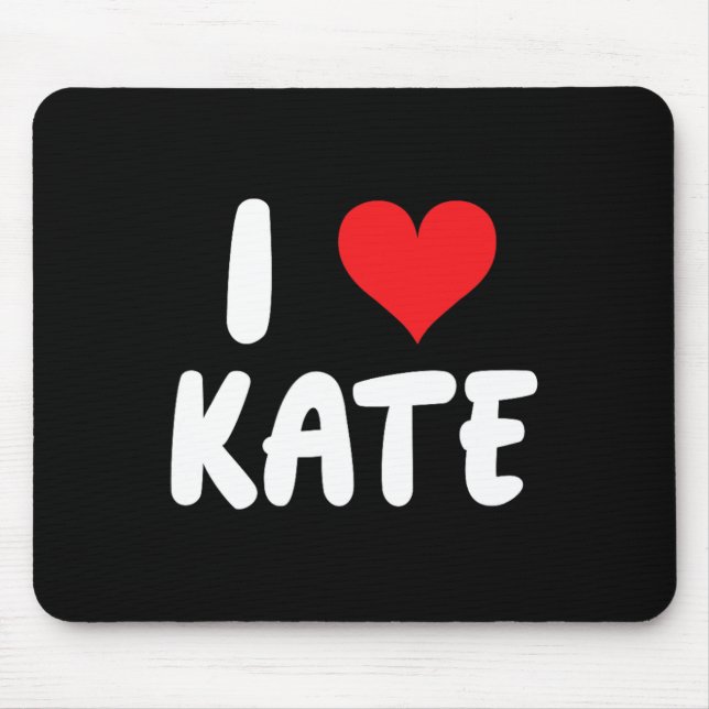Mousepad Eu Amo Kate - Coração - Nome  (Frente)
